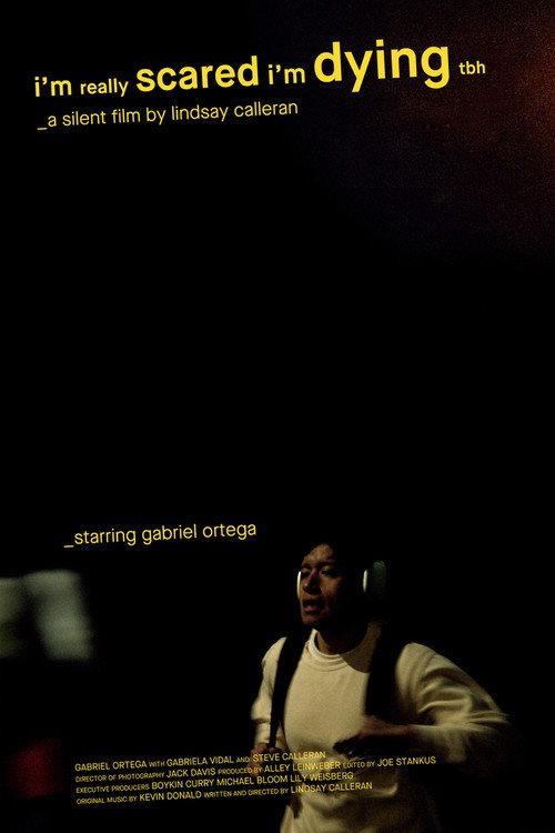 I'm Really Scared I'm Dying TBH 2024 official movie poster
