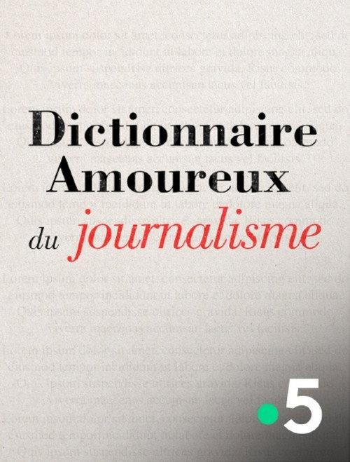 Dictionnaire amoureux du journalisme 2024 official movie poster