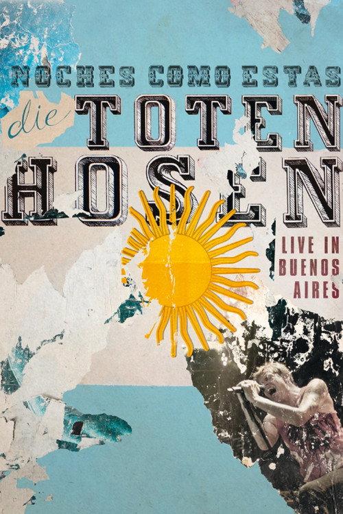 Die Toten Hosen: Noches Como Estas - Live in Buenos Aires 2012 official movie poster