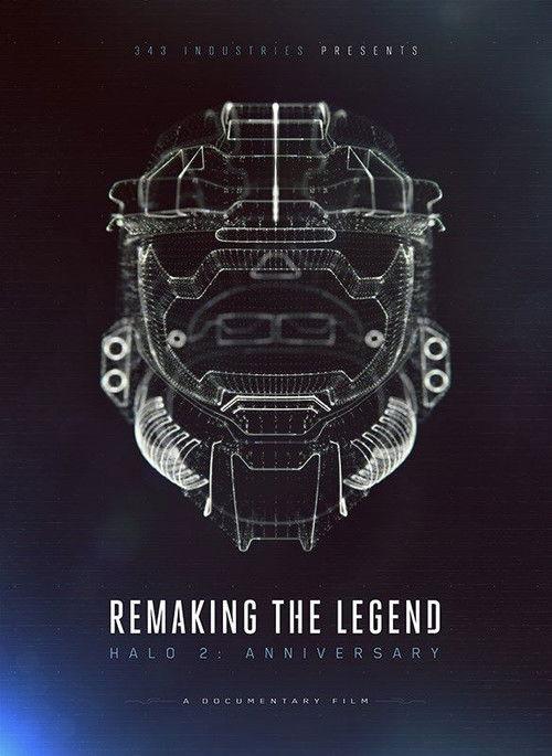 Remaking the Legend: Halo 2 Anniversary 2014 official movie poster