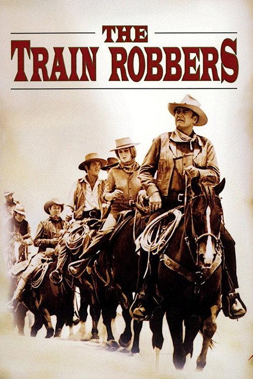 The Train Robbers 1973 official movie poster