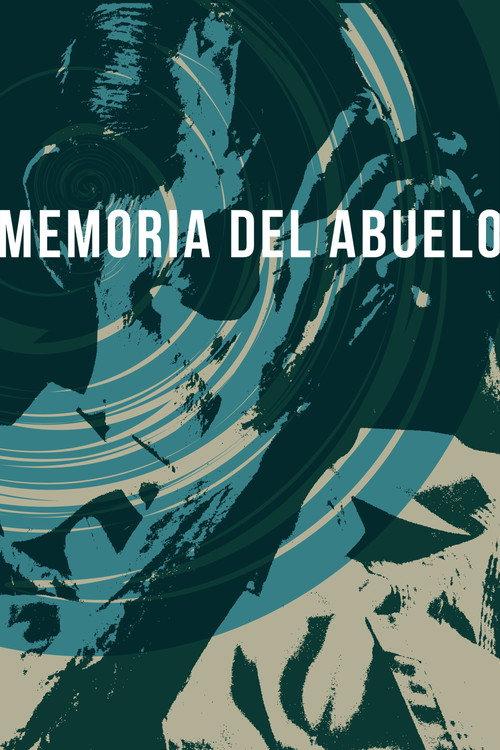 Memoria del Abuelo 2012 official movie poster