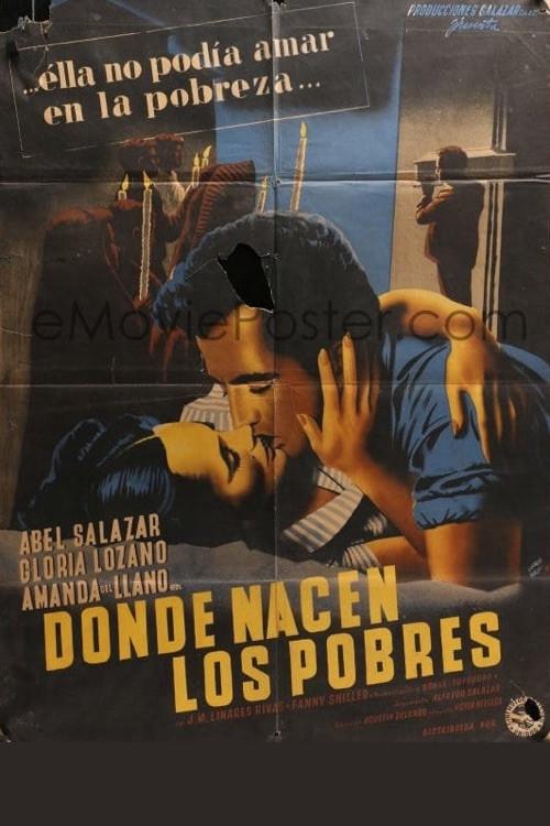 Donde nacen los pobres 1950 official movie poster
