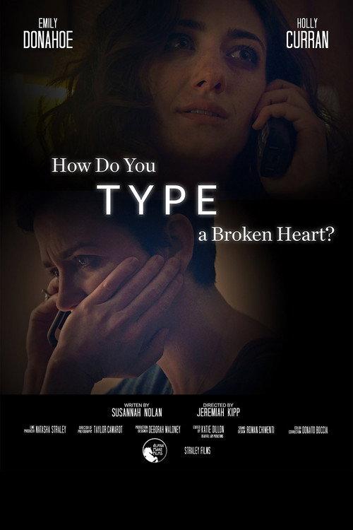 How Do You Type a Broken Heart 2018 official movie poster