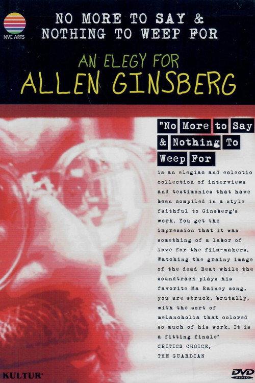 No More to Say & Nothing to Weep For: An Elegy for Allen Ginsberg 1997 official movie poster