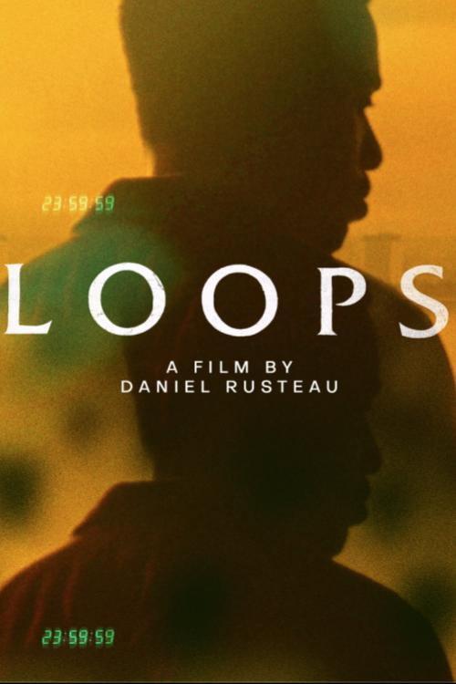 Loops 2022 official movie poster