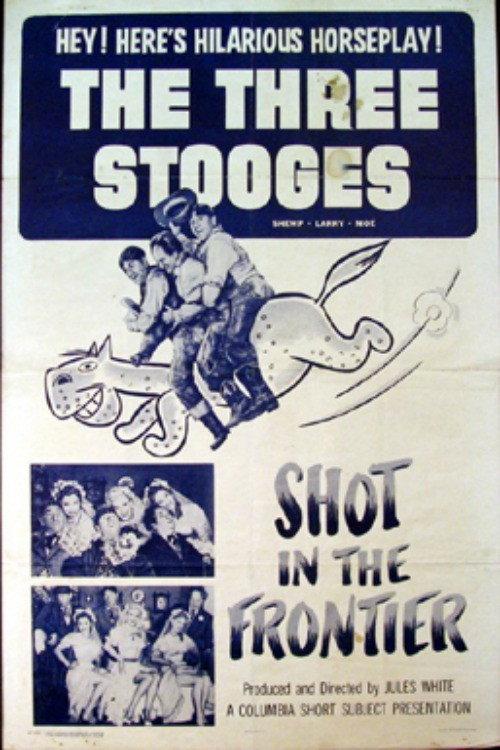 Shot in the Frontier 1954 official movie poster