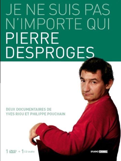 Pierre Desproges: Je ne suis pas n'importe qui... 2008 official movie poster