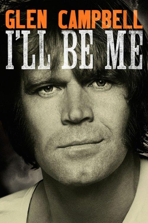 Glen Campbell: I'll Be Me 2014 official movie poster
