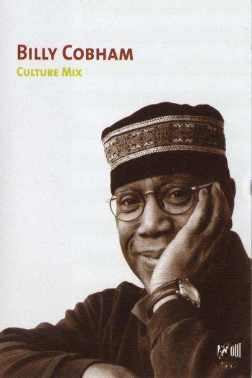 Billy Cobham - Culturemix Live at The New Morning, Paris 2002 official movie poster
