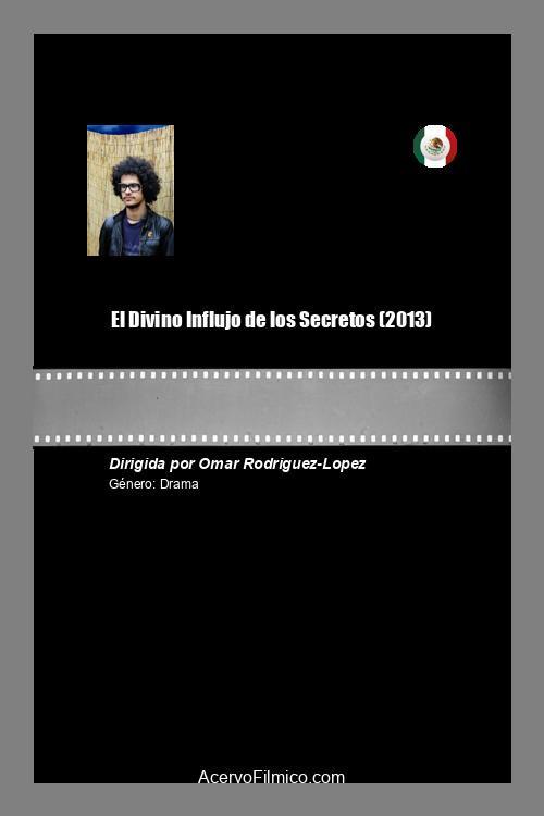 El Divino Influjo de los Secretos 2013 official movie poster