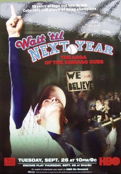 Wait 'Til Next Year: The Saga of the Chicago Cubs 2006 official movie poster