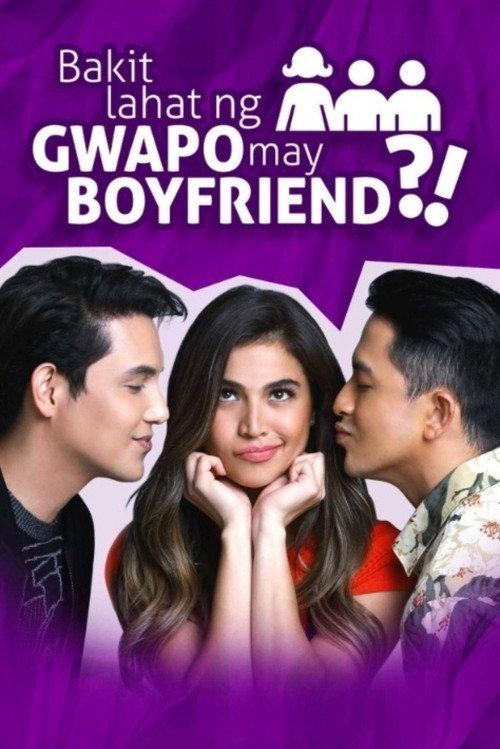 Bakit Lahat ng Gwapo May Boyfriend?! 2016 official movie poster