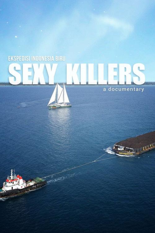 Sexy Killers 2019 official movie poster