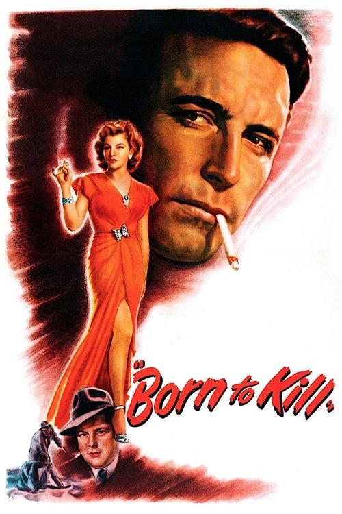 Born to Kill 1947 official movie poster