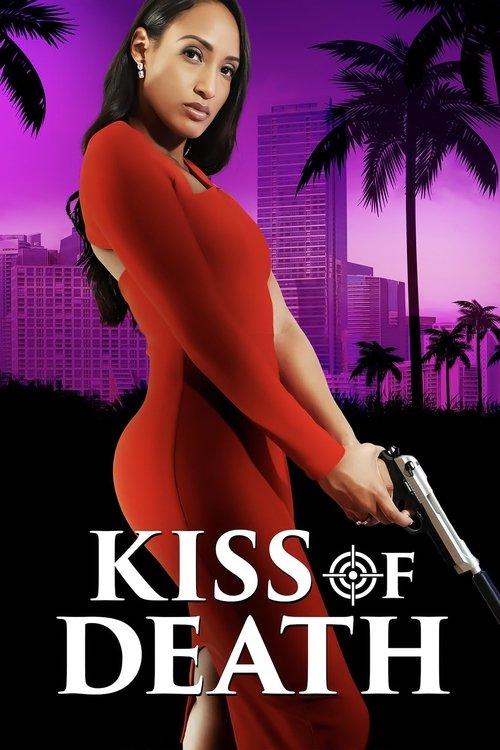 Kiss of Death 2024 official movie poster