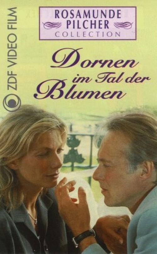 Rosamunde Pilcher: Dornen im Tal der Blumen 1998 official movie poster