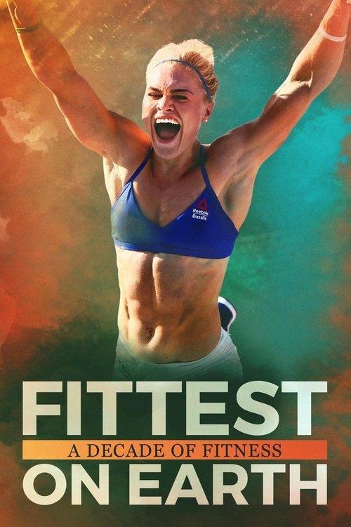 Fittest on Earth: A Decade of Fitness 2017 official movie poster