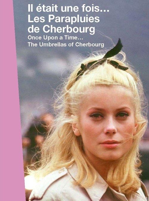 Once Upon a Time... The Umbrellas of Cherbourg 2008 official movie poster