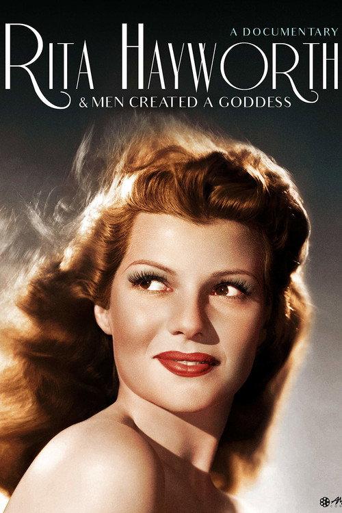 Rita Hayworth: And Men Created a Goddess 2014 official movie poster