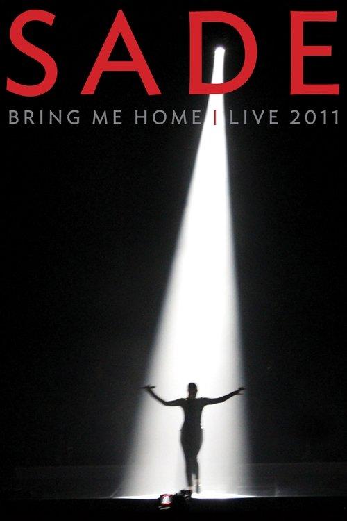 Sade : Bring Me Home 2011 official movie poster