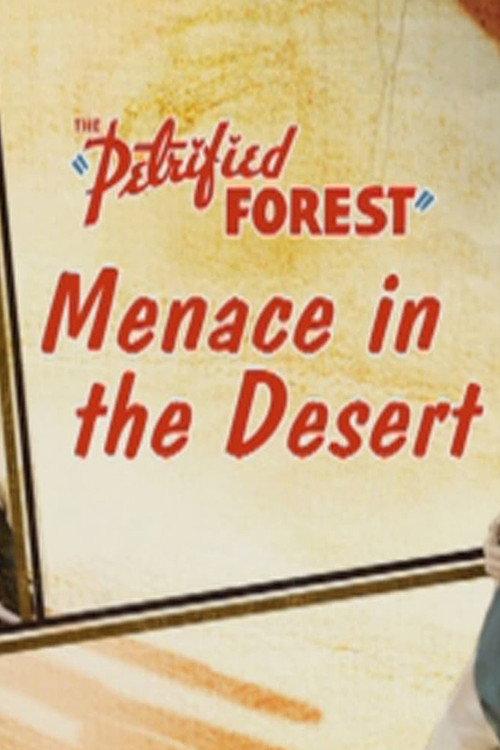The Petrified Forest: Menace in the Desert 2005 official movie poster
