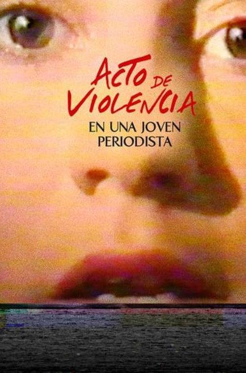 Act of Violence Upon a Young Journalist 1988 official movie poster