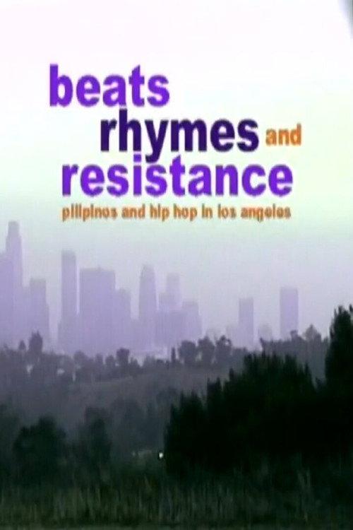 Beats, Rhymes, and Resistance: Pilipinos and Hip Hop in Los Angeles 1999 official movie poster
