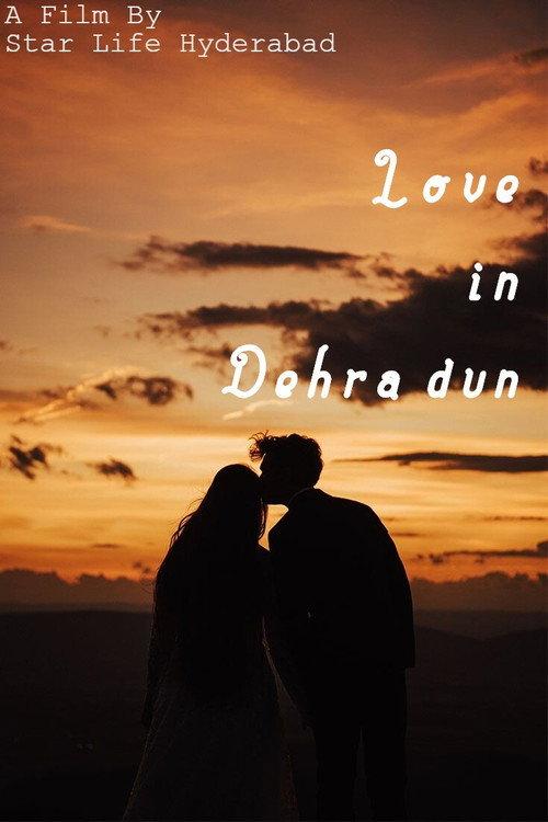 Love in Dehradun 2021 official movie poster