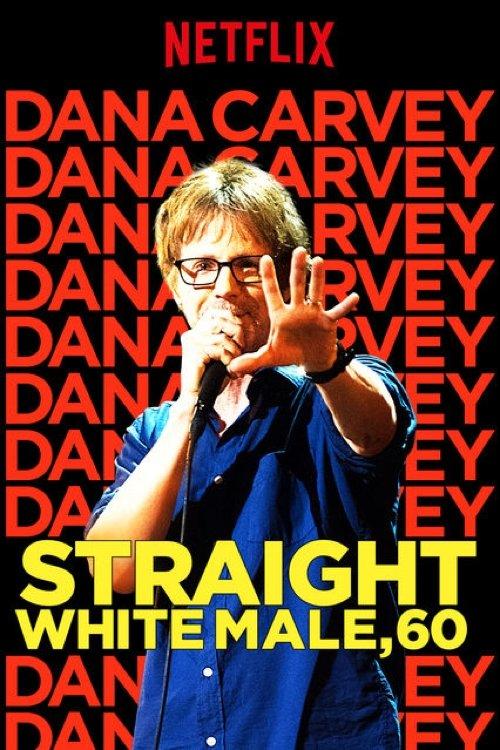 Dana Carvey: Straight White Male, 60 2016 official movie poster