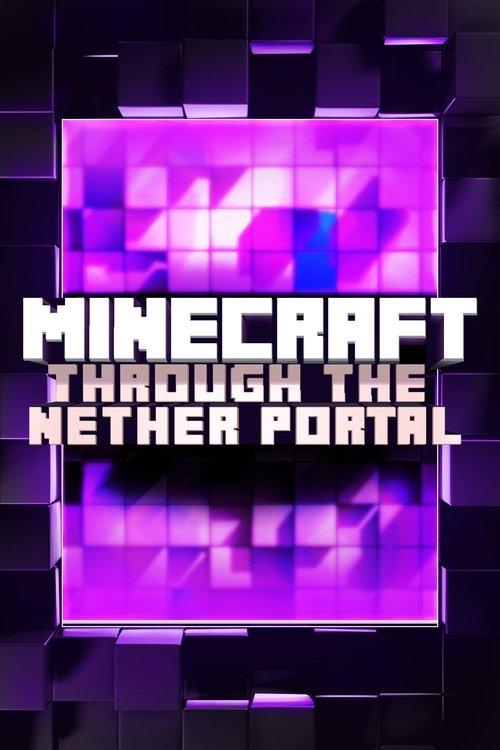 Minecraft: Through the Nether Portal 2017 official movie poster
