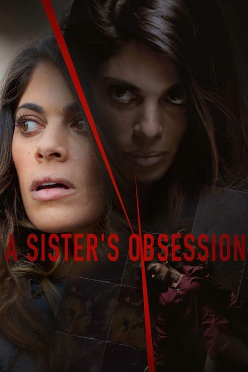 A Sister's Obsession 2018 official movie poster