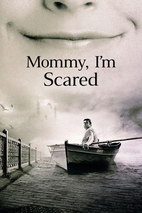 Mommy, I'm Scared 2006 official movie poster