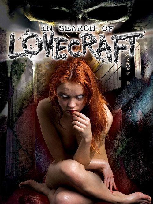 In Search of Lovecraft 2008 official movie poster