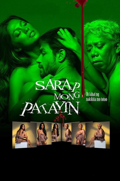 Sarap Mong Patayin 2021 official movie poster