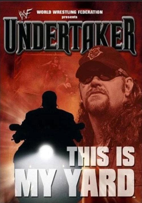 WWE: Undertaker - This Is My Yard 2001 official movie poster