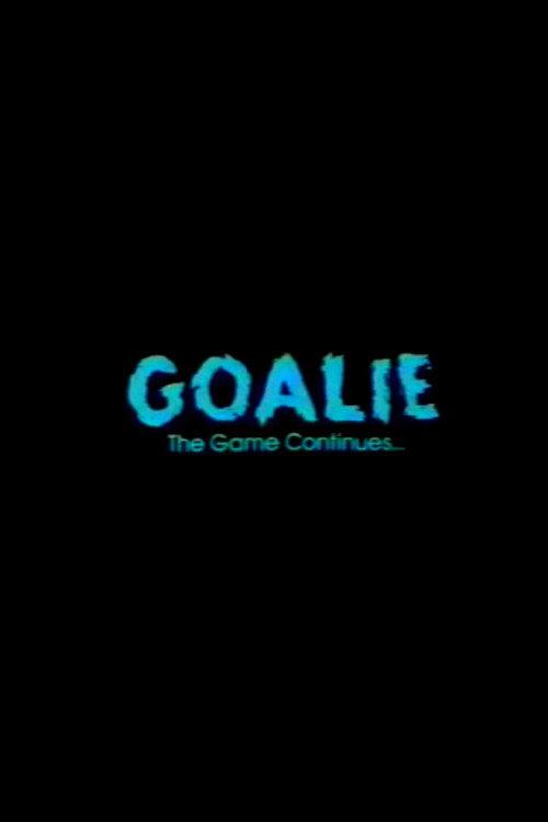 Goalie: The Game Continues 1987 official movie poster
