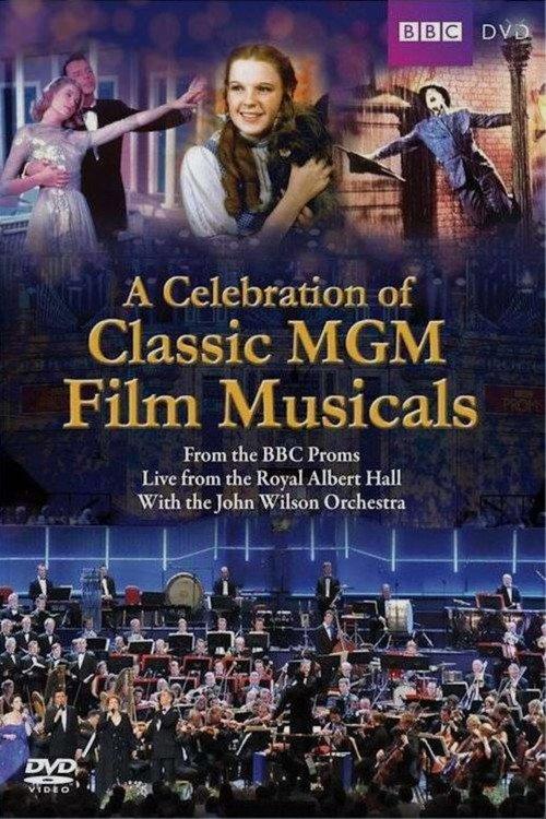 BBC Proms - A Celebration of Classic MGM Film Musicals 2009 official movie poster