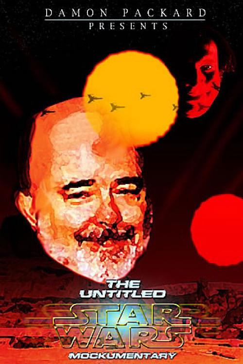 The Untitled Star Wars Mockumentary 2003 official movie poster