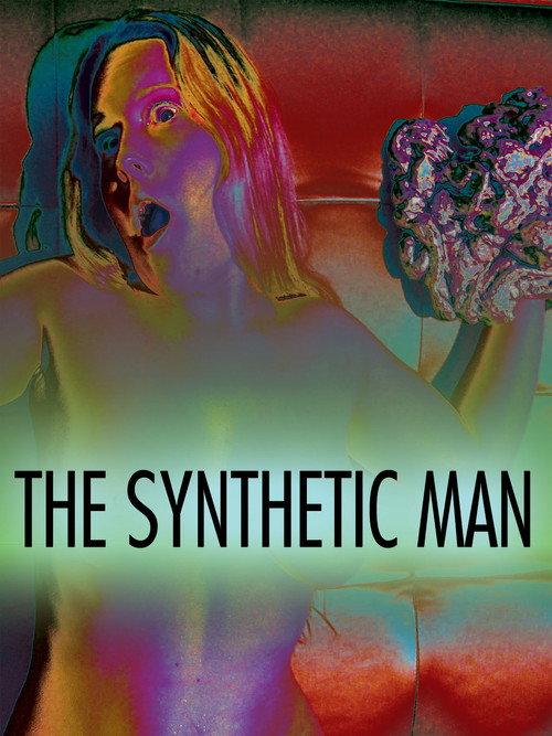 The Synthetic Man 2013 official movie poster