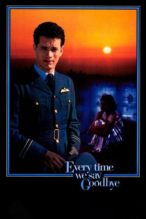 Every Time We Say Goodbye 1986 official movie poster