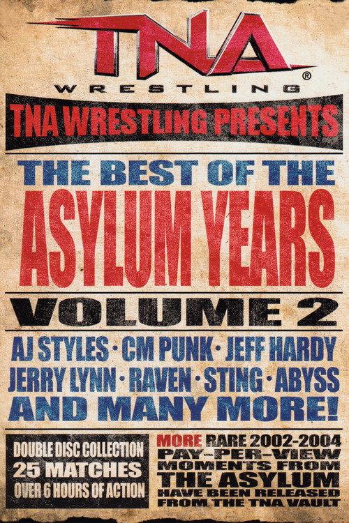 TNA: Best of the Asylum Years, Vol 2 2016 official movie poster