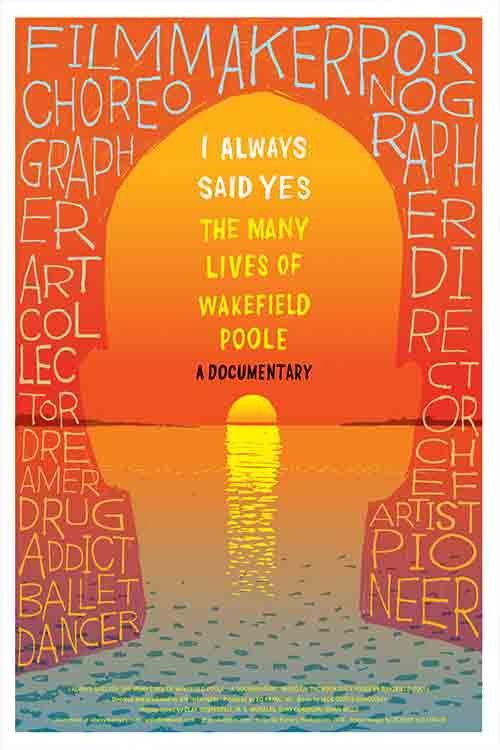 I Always Said Yes: The Many Lives of Wakefield Poole 2013 official movie poster