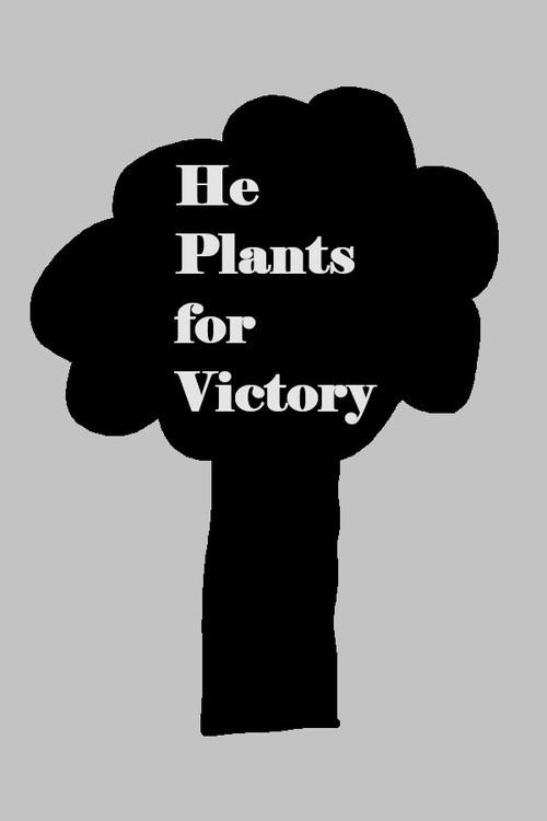 He Plants for Victory 1943 official movie poster