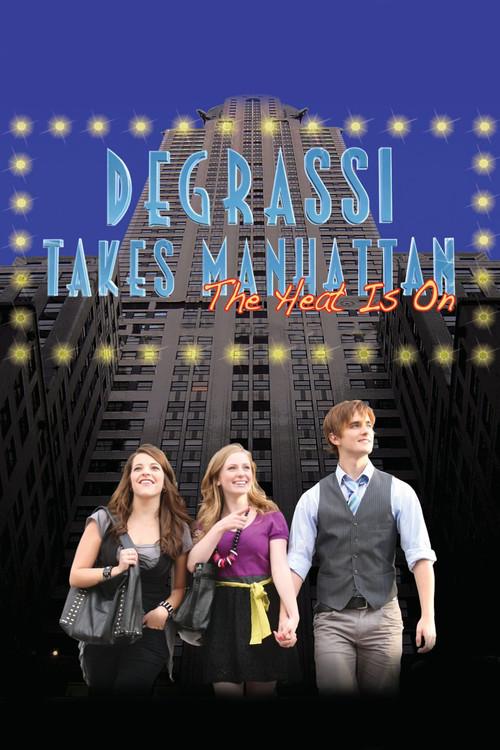 Degrassi Takes Manhattan 2010 official movie poster