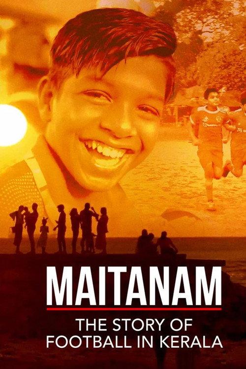 Maitanam - The Story of Football in Kerala 2022 official movie poster