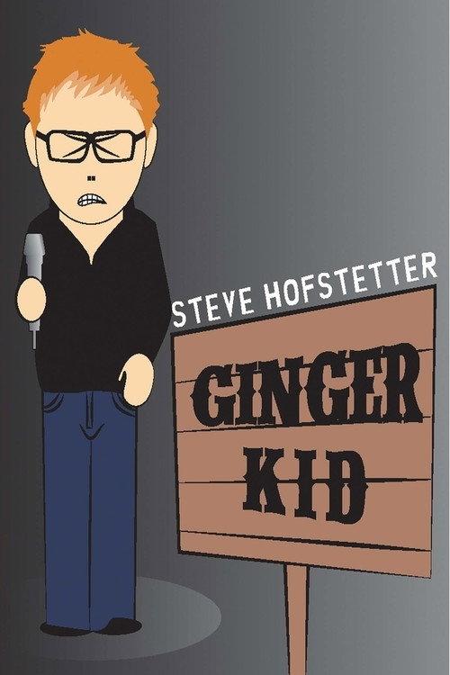 Steve Hofstetter: Ginger Kid 2015 official movie poster