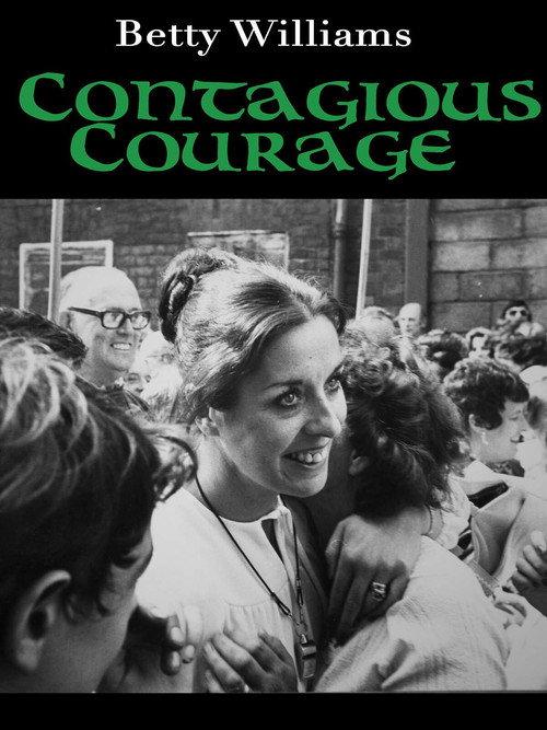 Betty Williams: Contagious Courage 2018 official movie poster