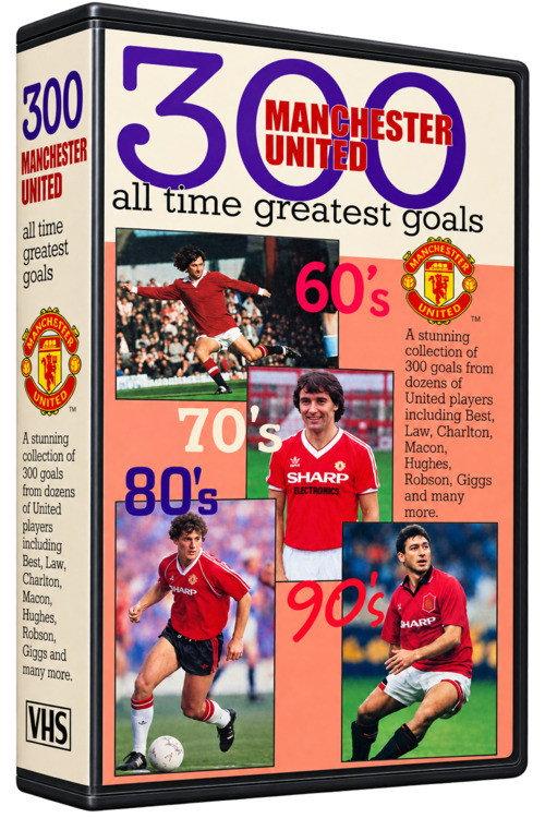 Manchester United F.C. - 300 All TIme Greatest Goals 1994 official movie poster