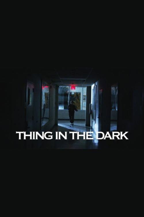 Thing in the Dark 2016 official movie poster